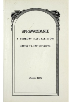 Sprawozdanie z podróży naturalistów odbytej w 1854 do Ojcowa