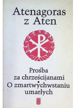 Prośba za chrześcijanami O zmartwychwstaniu umarłych