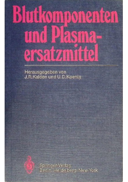 Blutkomponenten und Plasmaersatzmittel