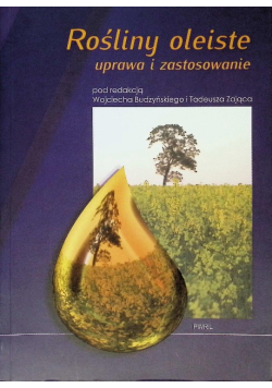 Rośliny oleiste uprawa i zastosowanie