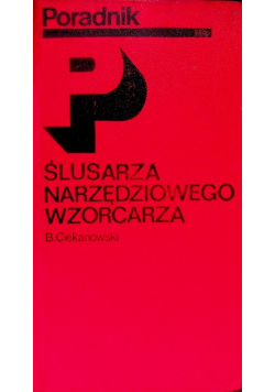 Poradnik ślusarza narzędziowego wzorcarza