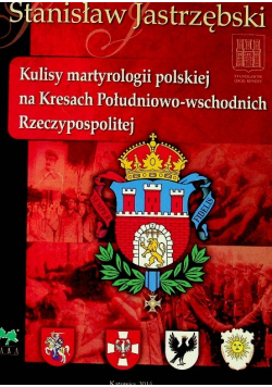 Kulisy martyrologii polskiej