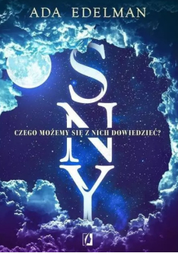 Sny. Czego możemy się z nich dowiedzieć?