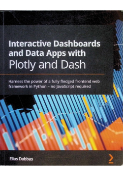 Interactive Dashboards and Data Apps with Plotly and Dash