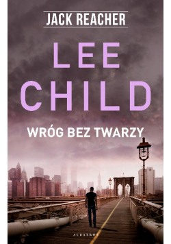 Jack Reacher Wróg bez twarzy
