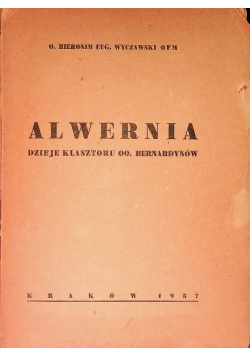 Alwernia dzieje klasztoru OO. Bernardynów