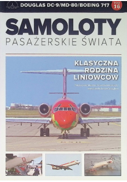 Samoloty pasażerskie świata Tom 16 Douglas DC-9/MD-80/Boeing 717