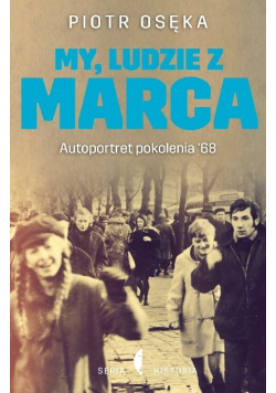 My ludzie z Marca Autoportret pokolenia '68