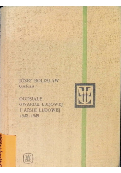 Oddziały Gwardii Ludowej i Armii Ludowej 1942  - 1945