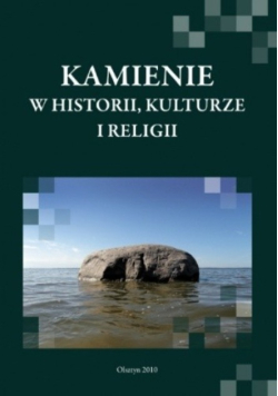 Kamienie w historii kulturze i religii