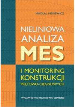 Nieliniowa analiza MES i monitoring konstrukcji