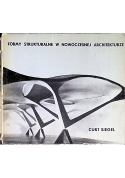 Formy strukturalne w nowoczesnej architekturze