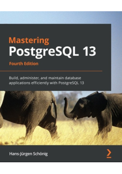 Mastering PostgreSQL 13