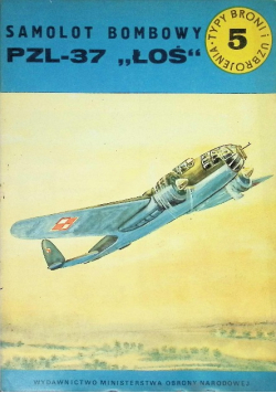 Samolot bombowy PZL 37 ŁOŚ Tom 5