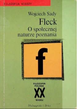 Fleck  O społecznej naturze poznania