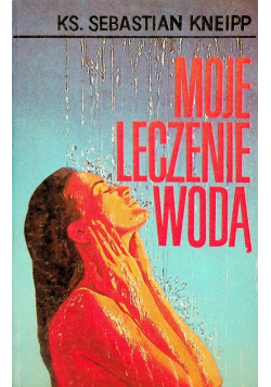 Moje leczenie wodą