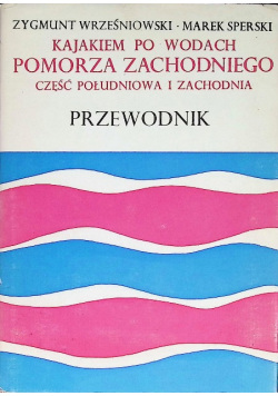 Kajakiem po wodach Pomorza Zachodniego