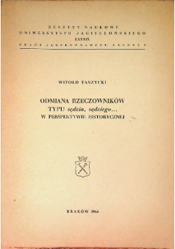 Odmiana rzeczowników typu sędzia, sędziego... w perspektywie historycznej
