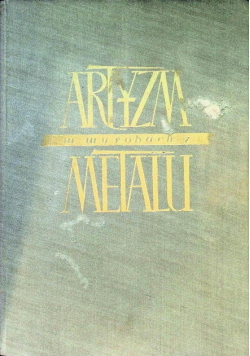 Artyzm w wyrobach z metalu