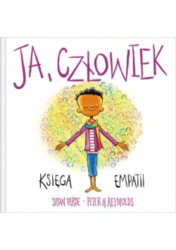 Ja. Uważność i emocje. Ja, człowiek Księga empatii