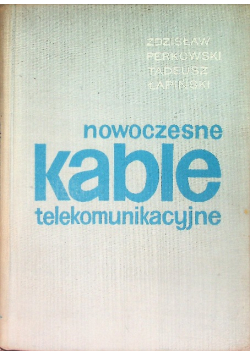 Nowoczesne kable telekomunikacyjne