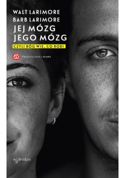 Jej mózg  jego mózg czyli Bóg wie co robi