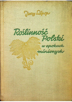 Roślinność Polski w epokach minionych