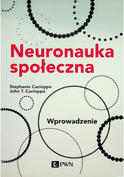 Neuronauka społeczna Wprowadzenie