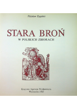 Stara broń w polskich zbiorach