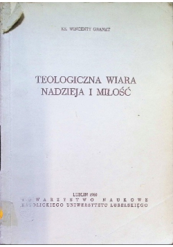 Teologiczna wiara nadzieja i miłość