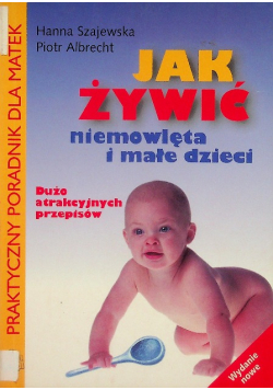 Jak żywić niemowlęta i małe dzieci