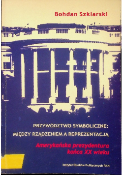 Przywództwo symboliczne między rządzeniem a reprezentacją