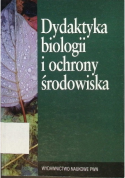 Dydaktyka biologii i ochrony środowiska