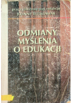 Odmiany myślenia o edukacji