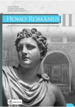 Homo Romanus Część 2 zeszyt ćwiczeń do języka łacińskiego i kultury antycznej
