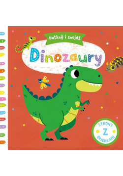 Dotknij i znajdź. Dinozaury