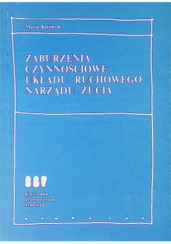 Zaburzenia czynnościowe układu ruchowego narządu żucia