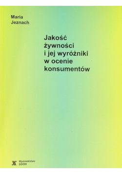 Jakość Żywności I Jej Wyróżniki W Ocenie Konsument