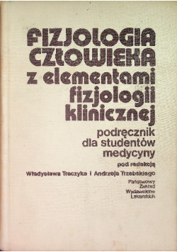Fizjologia człowieka z elementami fizjologii klinicznej Podręcznik dla studentów medycyny