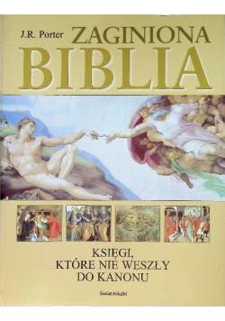 Zaginiona Biblia Księgi które nie weszły do kanonu