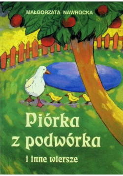 Piórka z podwórka i inne wiersze