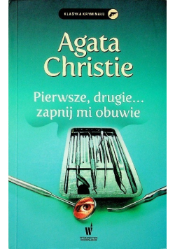 Pierwsze, drugie... zapnij mi obuwie