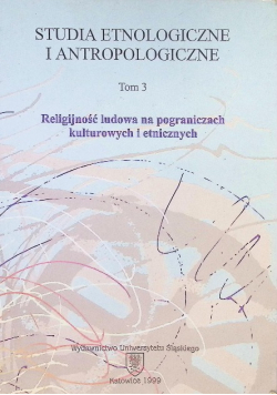 Studia etnologiczne i antropologiczne Tom III