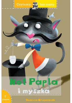 Czytamy bez mamy. Kot Papla i myszka