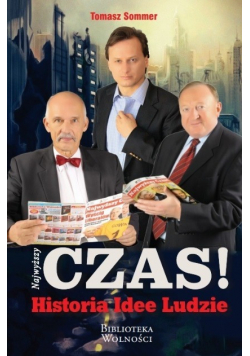 Najwyższy czas! Historia. Idee. Ludzie
