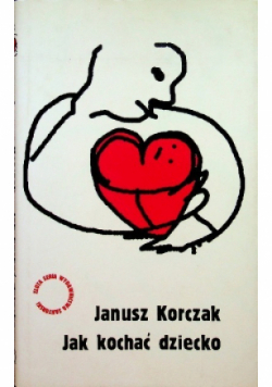 Jak kochać dziecko