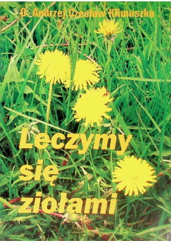 Leczymy sie ziołami