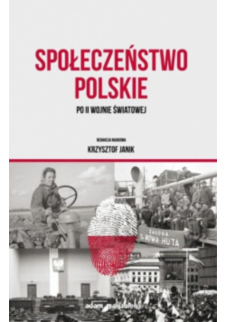 Społeczeństwo polskie po II wojnie światowej