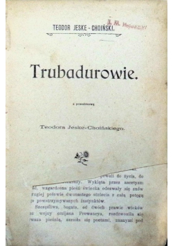 Trubadurowie, 1901 rok