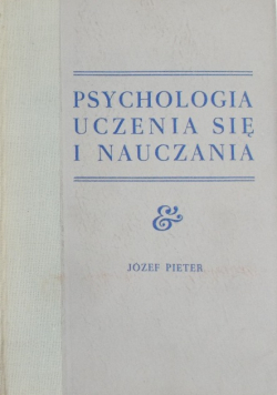 Psychologia uczenia się i nauczania/Psychologia uczenia się